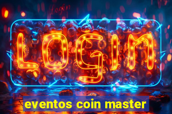 eventos coin master